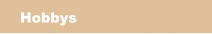 Hobbys